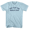 Two Plus Two Equals Four Adult Cotton T-shirt by Tribe Lacrosse
