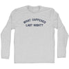 What Happened Last Night Adult Cotton Long Sleeve T-shirt by Tribe Lacrosse