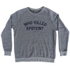 Who Killed Epstein Adult Tri-Blend Sweatshirt by Tribe Lacrosse