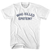 Who Killed Epstein Adult Cotton T-shirt by Tribe Lacrosse