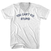 You Can't Fix Stupid Adult Cotton V-neck T-shirt by Tribe Lacrosse