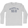 Be Careful For What You Wish For Adult Cotton Long Sleeve T-shirt by Tribe Lacrosse