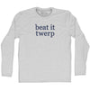 Beat It Twerp Rage Font Adult Cotton Long Sleeve T-shirt by Tribe Lacrosse