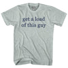 Get A Load Of This Guy Rage Font Adult Tri-Blend T-shirt by Tribe Lacrosse