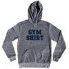 Gym Shirt Tri-Blend Hoodie by Tribe Lacrosse