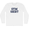 Gym Shirt Adult Cotton Long Sleeve T-shirt by Tribe Lacrosse