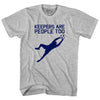 Soccer Goal Keepers Are People Too Adult Cotton T-shirt by Tribe Lacrosse