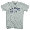 A. I. Made Me Do It Adult Tri-Blend T-shirt by Tribe Lacrosse