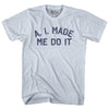A. I. Made Me Do It Adult Tri-Blend T-shirt by Tribe Lacrosse