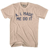 A. I. Made Me Do It Adult Cotton T-shirt by Tribe Lacrosse