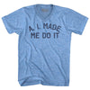 A. I. Made Me Do It Adult Tri-Blend V-neck T-shirt by Tribe Lacrosse