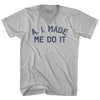 A. I. Made Me Do It Adult Tri-Blend V-neck T-shirt by Tribe Lacrosse