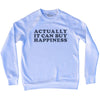 Actually It Can Buy Happiness Adult Tri-Blend Sweatshirt by Tribe Lacrosse