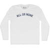 All Or None Adult Cotton Long Sleeve T-shirt by Tribe Lacrosse