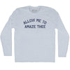 Allow Me To Amaze Thee Adult Tri-Blend Long Sleeve T-shirt by Tribe Lacrosse