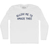 Allow Me To Amaze Thee Adult Cotton Long Sleeve T-shirt by Tribe Lacrosse