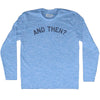 And Then Adult Tri-Blend Long Sleeve T-shirt by Tribe Lacrosse