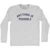 Anything Is Possible Adult Cotton Long Sleeve T-shirt by Tribe Lacrosse