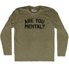Are You Mental Adult Tri-Blend Long Sleeve T-shirt by Tribe Lacrosse