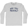Are You Mental Adult Cotton Long Sleeve T-shirt by Tribe Lacrosse