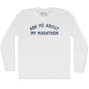 Ask Me About My Marathon Adult Cotton Long Sleeve T-shirt by Tribe Lacrosse