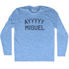 Ayyyyy Miguel Adult Tri-Blend Long Sleeve T-shirt by Tribe Lacrosse