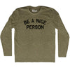 Be A Nice Person Adult Tri-Blend Long Sleeve T-shirt by Tribe Lacrosse