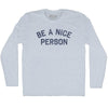 Be A Nice Person Adult Tri-Blend Long Sleeve T-shirt by Tribe Lacrosse