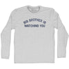 Big Brother Is Watching You Adult Cotton Long Sleeve T-shirt by Tribe Lacrosse
