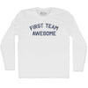 First Team Awesome Adult Cotton Long Sleeve T-shirt by Tribe Lacrosse