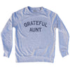 Grateful Aunt Adult Tri-Blend Sweatshirt by Tribe Lacrosse
