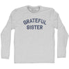 Grateful Sister Adult Cotton Long Sleeve T-shirt by Tribe Lacrosse