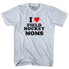 I Love Field Hockey Moms Adult Tri-Blend T-shirt by Tribe Lacrosse