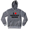 I Love Rowing Moms Tri-Blend Hoodie by Tribe Lacrosse