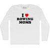 I Love Rowing Moms Adult Cotton Long Sleeve T-shirt by Tribe Lacrosse