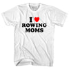 I Love Rowing Moms Adult Cotton T-shirt by Tribe Lacrosse