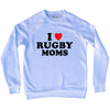 I Love Rugby Moms Adult Tri-Blend Sweatshirt by Tribe Lacrosse