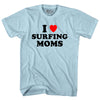 I Love Surfing Moms Adult Cotton T-shirt by Tribe Lacrosse