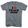I Love Track Moms Adult Tri-Blend T-shirt by Tribe Lacrosse
