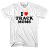 I Love Track Moms Adult Cotton T-shirt by Tribe Lacrosse