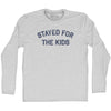 Stayed For The Kids Adult Cotton Long Sleeve T-shirt by Tribe Lacrosse