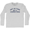 Ain't No Thing But A Chicken Wing Adult Cotton Long Sleeve T-shirt Tribe Lacrosse