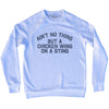 Ain't No Thing But A Chicken Wing On A Sting Adult Tri-Blend Sweatshirt Tribe Lacrosse