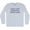 Team Work Makes The Dream Work Rage Font Adult Tri-Blend Long Sleeve T-shirt by Tribe Lacrosse
